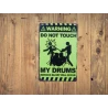 Wandschild Metallwandschild "WARNING do not touch my drums" - Mancave - Wanddekoration -